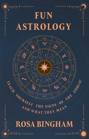 9781447453536 - Fun Astrology - Rosa Bingham