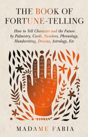 9781447456438 - The Book of Fortune-Telling - Madame Fabia