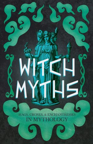 9781528723961 - Witch Myths - Lizzie Stoddart