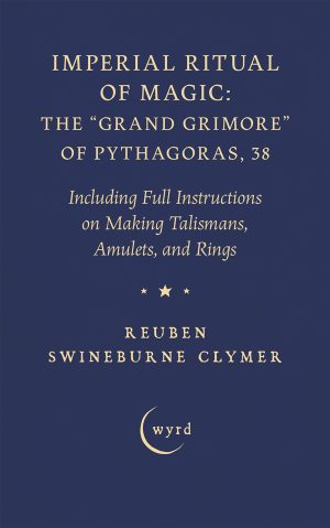 9781528724388 - Imperial Ritual of Magic: The "Grand Grimore" of Pythagoras