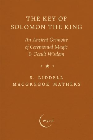 9781528724395 - The Key of Solomon the King - S. Liddell Macgregor Mathers