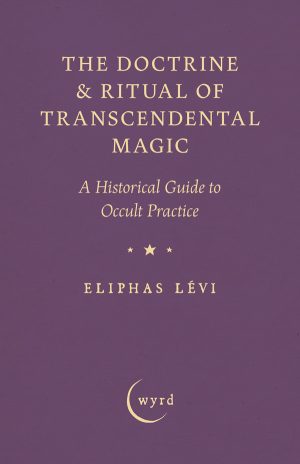 9781528724371 - The Doctrine & Ritual of Transcendental Magic - Eliphas Lévi