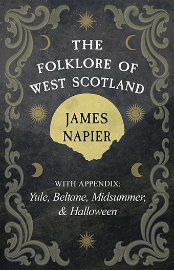 9781528726375 - The Folklore of West Scotland  - James Napier