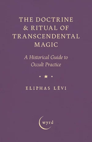 9781528724371 - The Doctrine & Ritual of Transcendental Magic - Eliphas Lévi