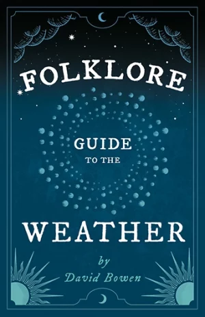 9781528700191 - Folklore Guide to the Weather - David Bowen