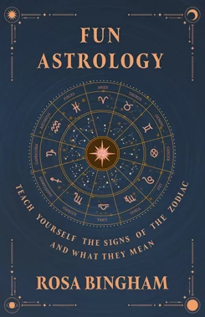9781447453536 - Fun Astrology - Rosa Bingham