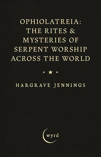 9781528724425 - Ophiolatreia - Hargrave Jennings